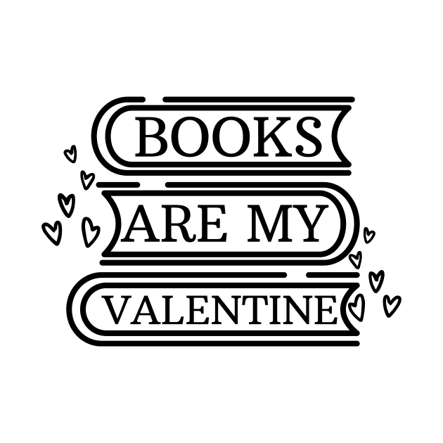 Books are my valentine by Lomalo Design