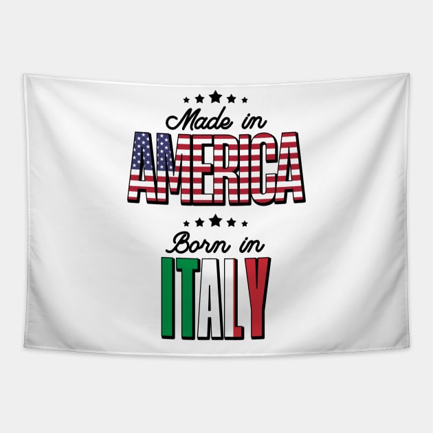 Half American Half Italian Born in Italy Tapestry by Way Down South