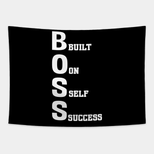 BOSS: BUILT ON SELF SUCCESS Tapestry