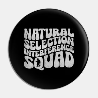 Natural Selection Interference Squad EMS Firefighter Pin