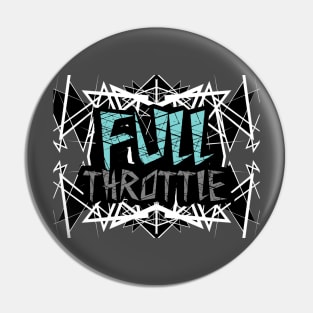 Full Throttle Pin