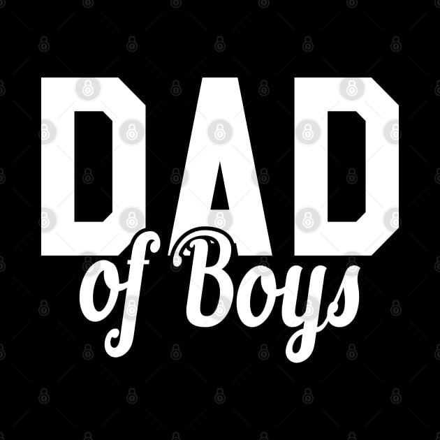 Dad of boys by KC Happy Shop