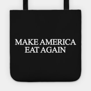 Make America Eat Again Tote