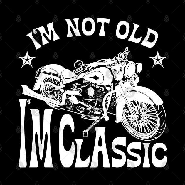 I'm Not Old I'm Classic by ISSTORE