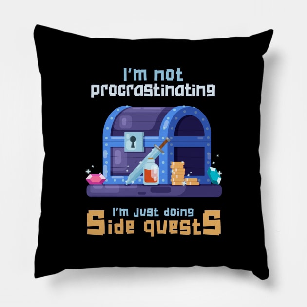 I’m Not Procrastinating, I’m Just Doing Side Quests Pillow by zorrorojo