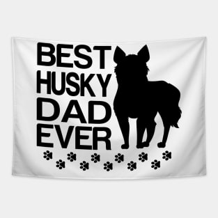 Best husky Dad Ever, Best dog Dad Ever Tapestry