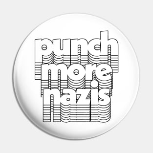 Punch More Nazis / Anti-Fascism Original Design Pin