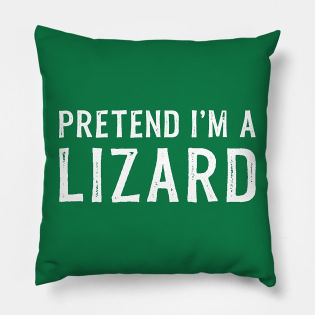 Pretend I'm A Lizard Lazy Halloween Costume Pillow by CosmicCat