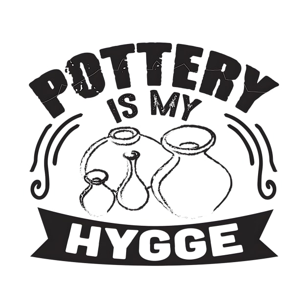 pottery is my hygge by kakimonkey