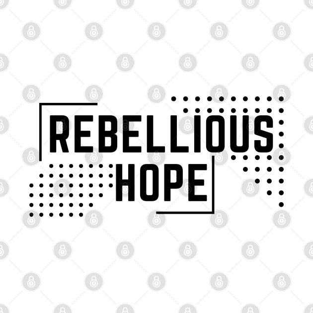 rebellious hope by OnlyHumor