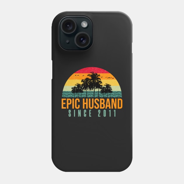 Epic Husband Since 2011 - Funny 10th wedding anniversary gift for him Phone Case by PlusAdore