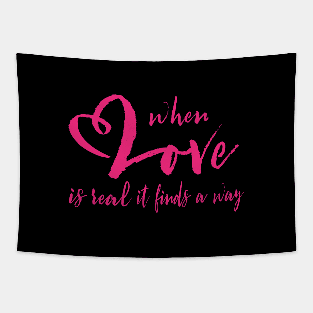 Valentines day when love is real it finds a way Tapestry by Amrshop87