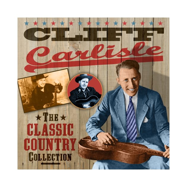 Cliff Carlisle - The Classic Country Collection by PLAYDIGITAL2020