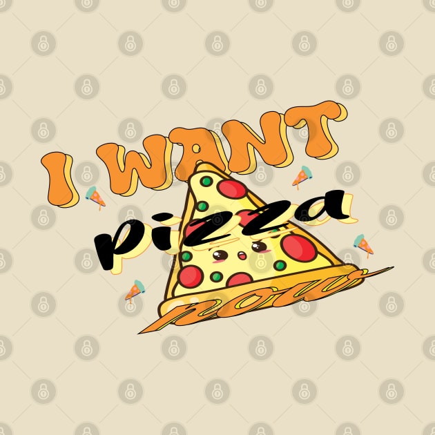 I Want Pizza: Cool Pizza Near Me by Mirak-store 