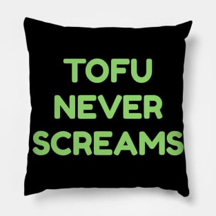 Tofu Never Screams Vegan Pillow