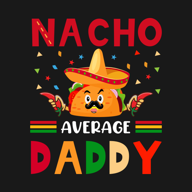 Nacho Average Fathers Day Gift Funny Vintage Groovy by zyononzy