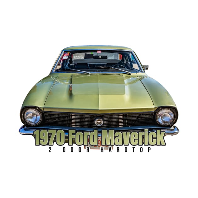 1970 Ford Maverick 2 Door Hardtop by Gestalt Imagery