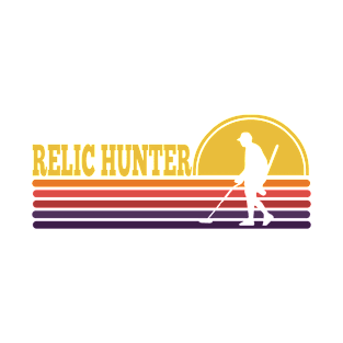 Relic Hunter,Treasure Hunter,  Dirt Fishing, Coin Whisperer, Metal Detecting, Saving History One Penny at a Time T-Shirt