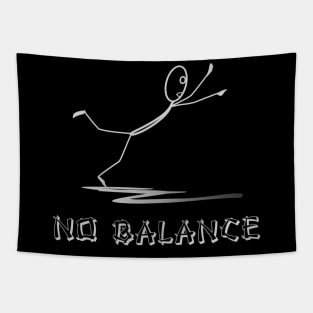 No Balance! Funny Sarcastic Tapestry