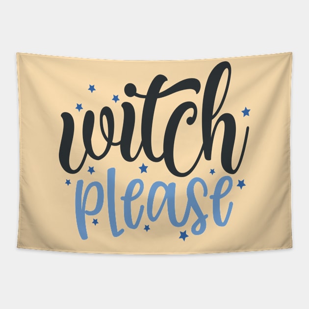 Witch Please Tapestry by Fox1999
