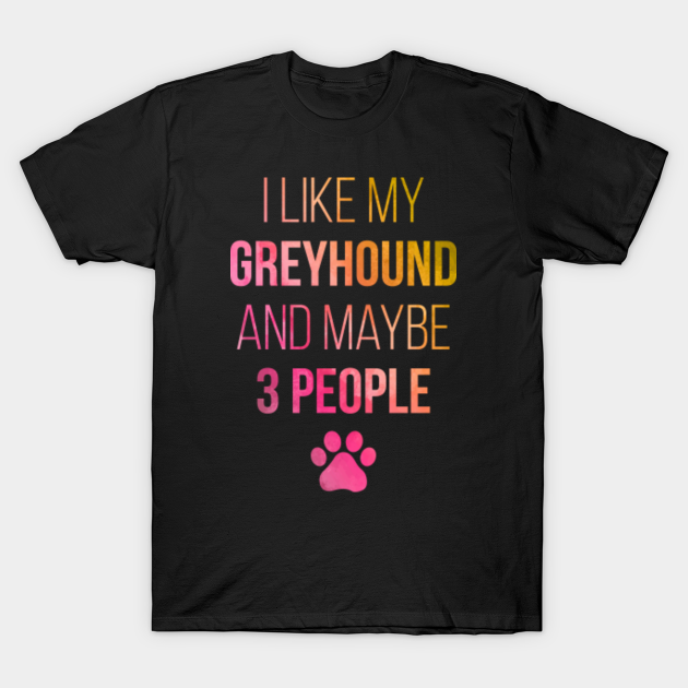 Discover Greyhound - Greyhound - T-Shirt