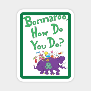 If Dr. Seuss went to Bonnaroo Magnet