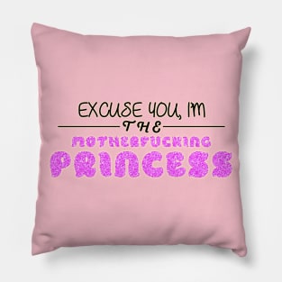 THE Motherfucking Princess Pillow