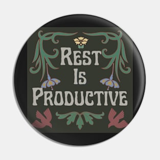 Copy of Rest is Productive Pin