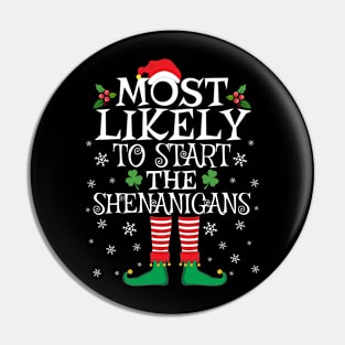 Most Likely To Start The Shenanigans Elf Family Christmas Pin