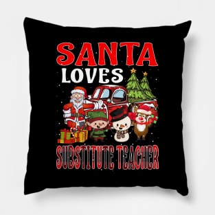 Santa Loves Substitute Teacher Pillow