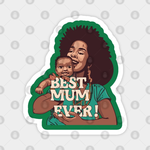Best Mum Ever Magnet by Graceful Designs