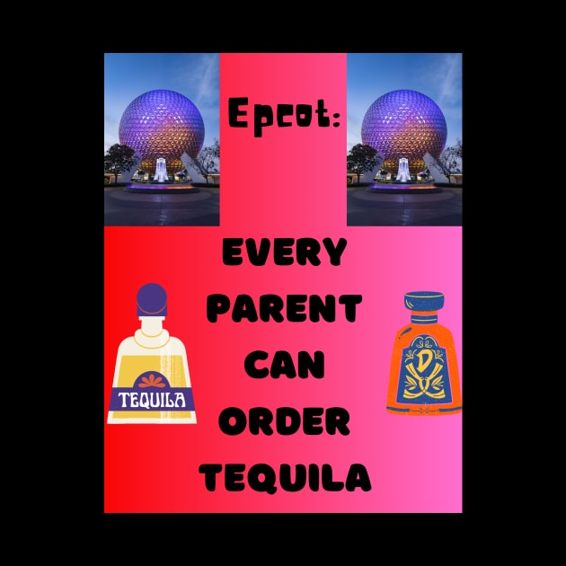 Epcot Every Parent Can Order Tequila by Remy's Roundtable