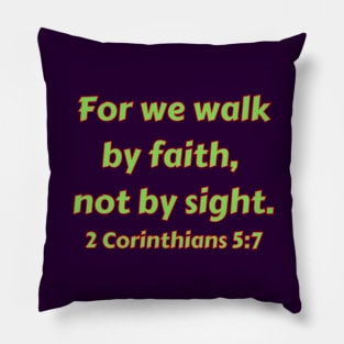 Bible Verse 2 Corinthians 5:7 Pillow