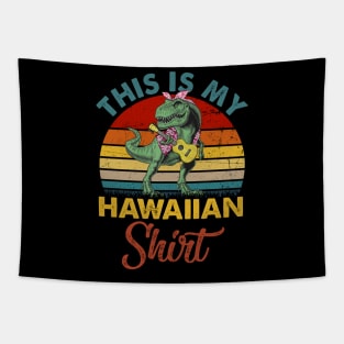 This is my hawaiian shirt dinosaur vintage Tapestry