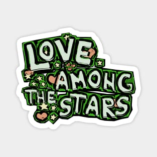 Love among the stars Magnet