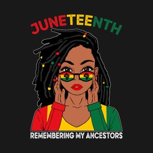 Loc'd Hair Black Woman Remebering My Ancestors Juneteenth T-Shirt