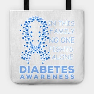 in this family no one fights alone // diabetes awareness Tote