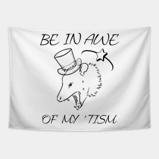 Be In Awe Of My 'Tism Tapestry