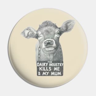 Dairy Kills Pin