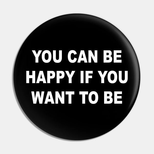 YOU CAN BE HAPPY Pin by TheCosmicTradingPost