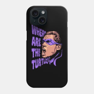 Where are the Turtles?! Phone Case