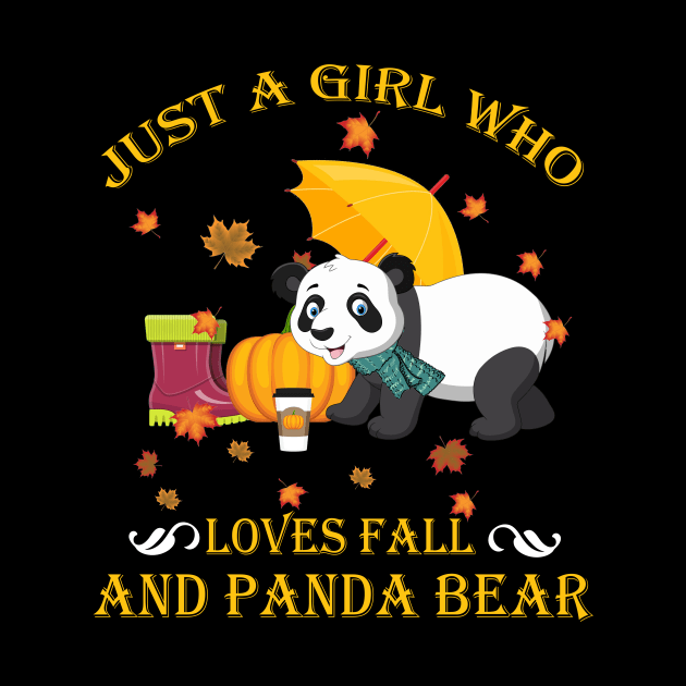 Just A Girl Who Loves Fall & Panda Bear Thanksgiving Gift by LiFilimon