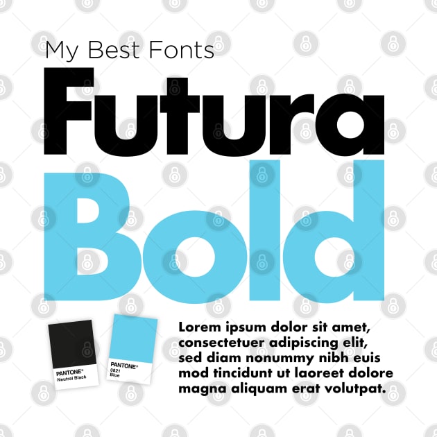 My best fonts: Futura Bold by Creatum