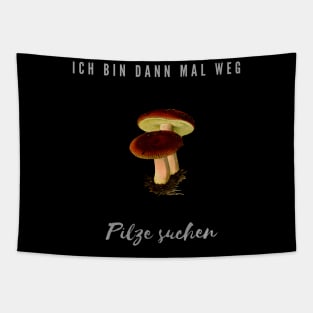 Ich bin dann mal weg, Pilze suchen Tapestry