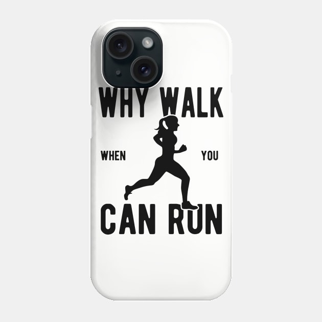 Why Walk When You Can Run, Vintage/Retro Design Phone Case by VintageArtwork