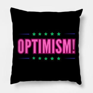 Optimism shirt optimism for all occasions Pillow