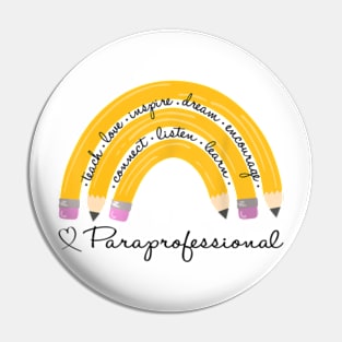 Teach Love Inspire Rainbow Pencil Paraprofessional Back To School Pin