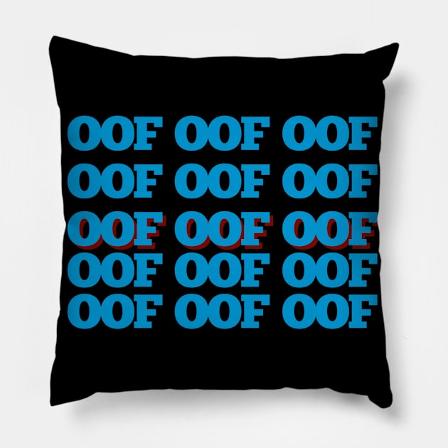 oof Pillow by Sloop