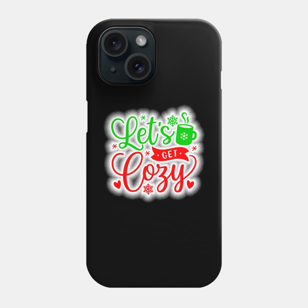 lets get cozy Phone Case by CraftyWorld_84