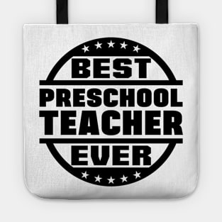 Best Preschool Teacher Ever Tote